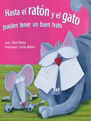cover image of Hasta el ratón y el gato pueden tener un buen trato